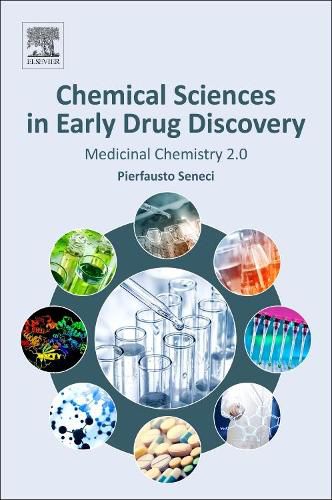 Cover image for Chemical Sciences in Early Drug Discovery: Medicinal Chemistry 2.0