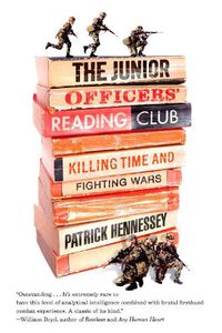Cover image for The Junior Officers' Reading Club: Killing Time and Fighting Wars