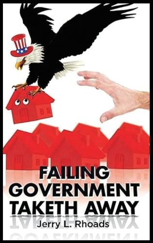 Cover image for Failing Government Taketh Away