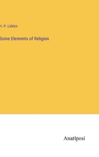 Cover image for Some Elements of Religion