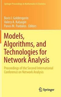 Cover image for Models, Algorithms, and Technologies for Network Analysis: Proceedings of the Second International Conference on Network Analysis