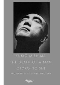 Cover image for Yukio Mishima: The Death of a Man: The Death of a Man
