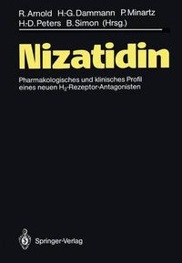 Cover image for Nizatidin: Pharmakologisches und klinisches Profil eines neuen H2-Rezeptor-Antagonisten