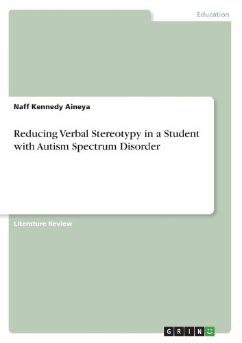 Cover image for Reducing Verbal Stereotypy in a Student with Autism Spectrum Disorder