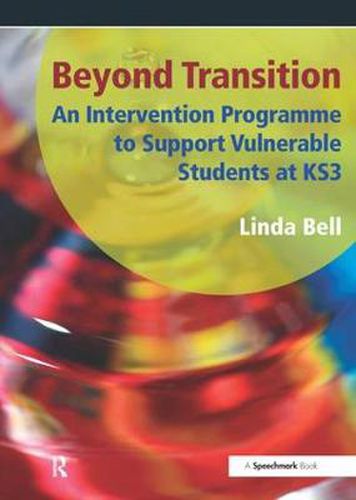 Cover image for Beyond Transition: An Intervention Programme to Support Vulnerable Students at KS3