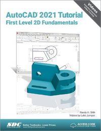 Cover image for AutoCAD 2021 Tutorial First Level 2D Fundamentals