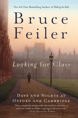 Cover image for Looking for Class: Days and Nights at Oxford and Cambridge