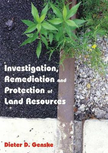 Cover image for Investigation, Remediation and Protection of Land Resources