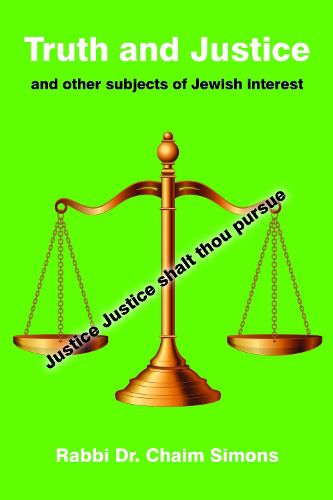 Cover image for Truth and Justice and other subjects of Jewish interest
