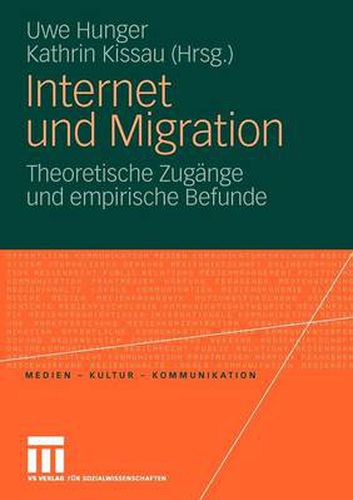 Cover image for Internet und Migration: Theoretische Zugange und empirische Befunde