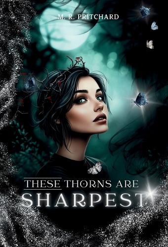 Cover image for These Thorns are Sharpest