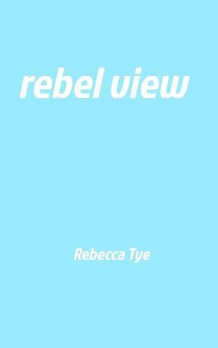 Cover image for rebel view