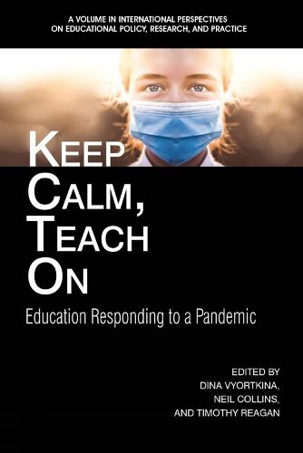 Cover image for Keep Calm, Teach On: Education Responding to a Pandemic