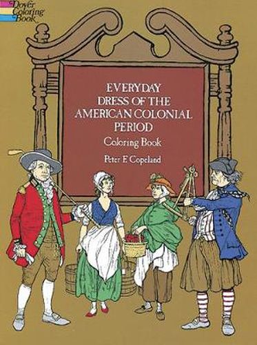 Cover image for Everyday Dress of the American Colonial Period Coloring Book