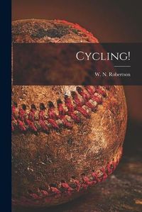 Cover image for Cycling! [microform]