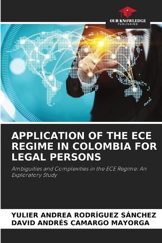 Cover image for Application of the Ece Regime in Colombia for Legal Persons