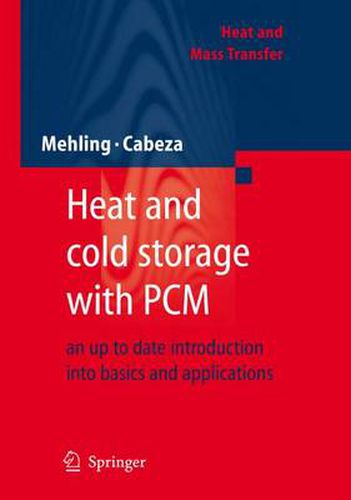 Cover image for Heat and cold storage with PCM: An up to date introduction into basics and applications