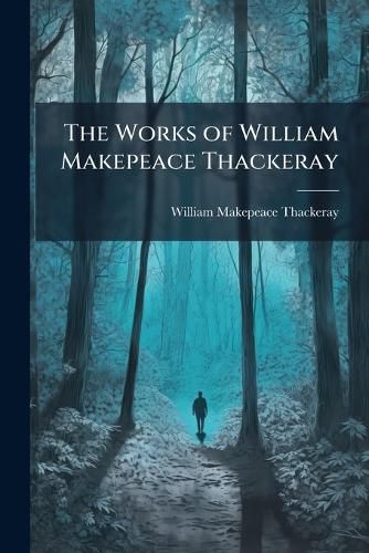 Cover image for The Works of William Makepeace Thackeray: Roundabout Papers