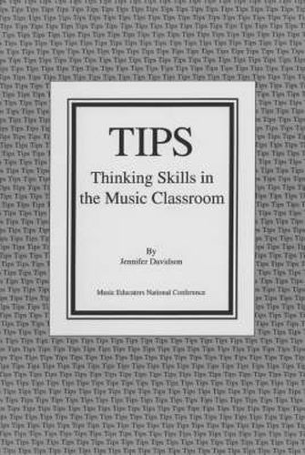 TIPS: Thinking Skills in the Music Classroom