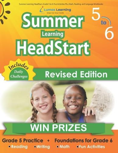 Summer Learning HeadStart, Grade 5 to 6: Fun Activities Plus Math, Reading, and Language Workbooks: Bridge to Success with Common Core Aligned Resources and Workbooks