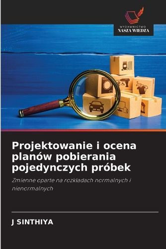 Cover image for Projektowanie i ocena planow pobierania pojedynczych probek