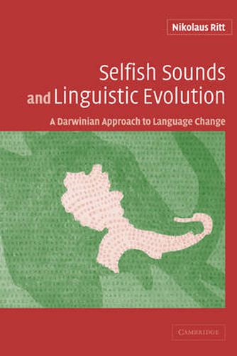 Cover image for Selfish Sounds and Linguistic Evolution: A Darwinian Approach to Language Change