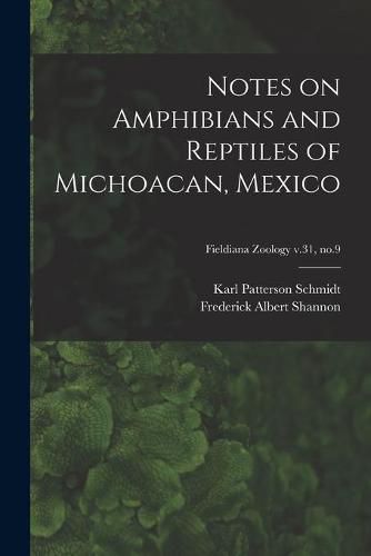 Notes on Amphibians and Reptiles of Michoacan, Mexico; Fieldiana Zoology v.31, no.9