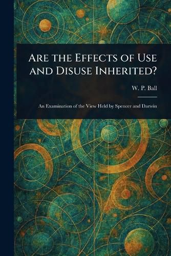 Cover image for Are the Effects of Use and Disuse Inherited?