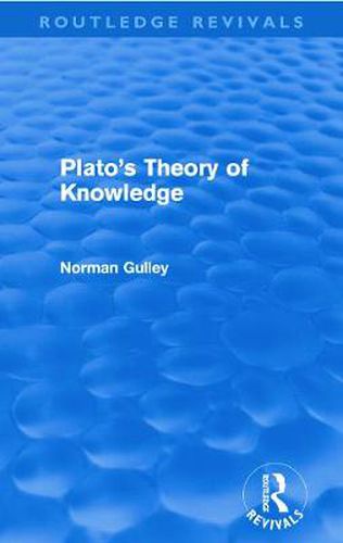 Cover image for Plato's Theory of Knowledge (Routledge Revivals)