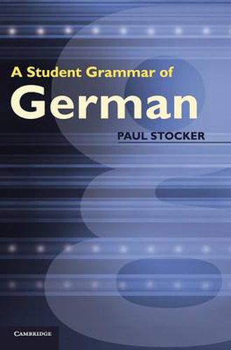 Cover image for A Student Grammar of German