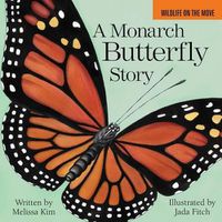 Cover image for A Monarch Butterfly Story