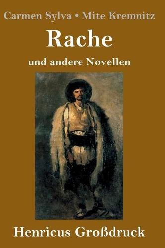 Rache (Grossdruck): und andere Novellen