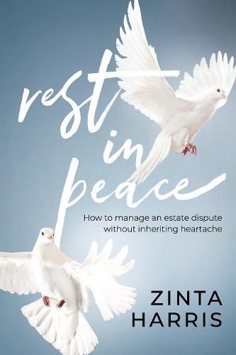 Cover image for Rest in Peace: How to Manage an Estate Dispute Without Inheriting Heartache