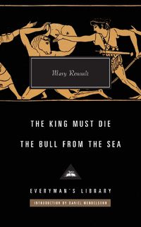 Cover image for The King Must Die / The Bull from the Sea