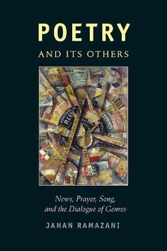 Cover image for Poetry and Its Others: News, Prayer, Song, and the Dialogue of Genres