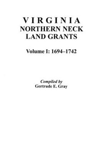 Cover image for Virginia Northern Neck Land Grants