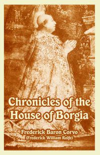 Cover image for Chronicles of the House of Borgia