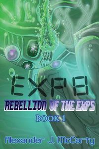 Cover image for Exp 8: Rebellion of the Exps