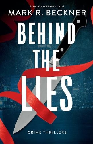 Cover image for Behind The Lies - Crime Thrillers