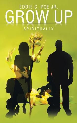 Cover image for Grow Up: Spiritually