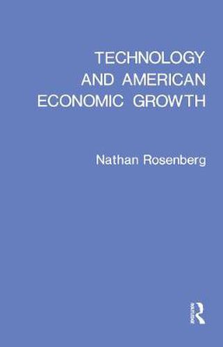 Cover image for Technology and American Economic Growth