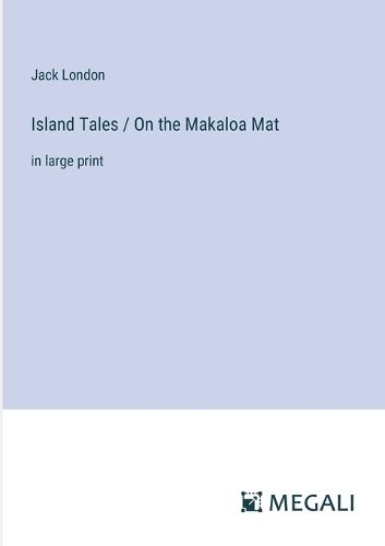 Cover image for Island Tales / On the Makaloa Mat