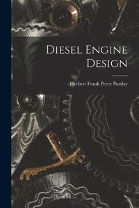 Cover image for Diesel Engine Design