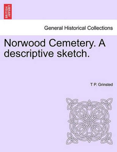 Cover image for Norwood Cemetery. a Descriptive Sketch.