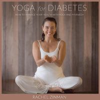 Cover image for Yoga For Diabetes: How to Manage your Health with Yoga and Ayurveda