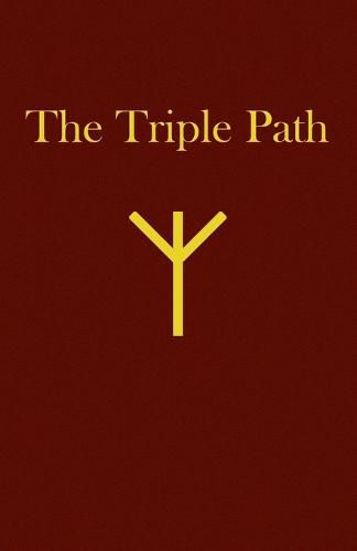 The Triple Path: A New Monotheism Rooted in Western Tradition