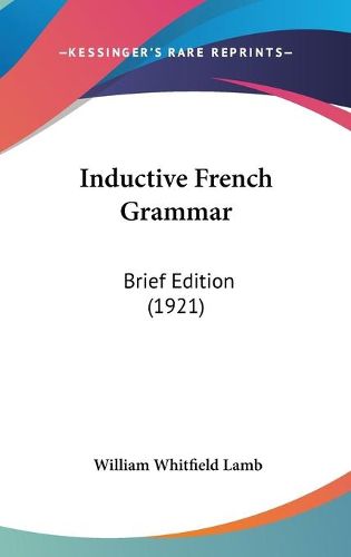 Cover image for Inductive French Grammar: Brief Edition (1921)