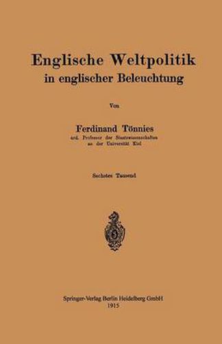 Englische Weltpolitik in Englischer Beleuchtung