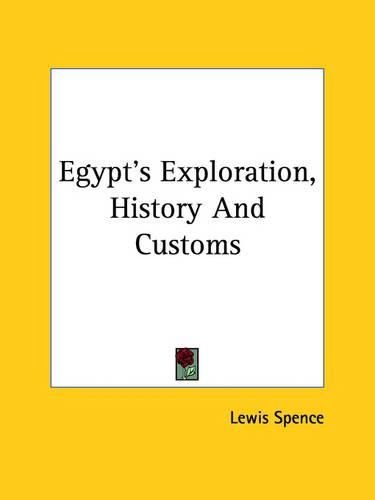 Cover image for Egypt's Exploration, History and Customs