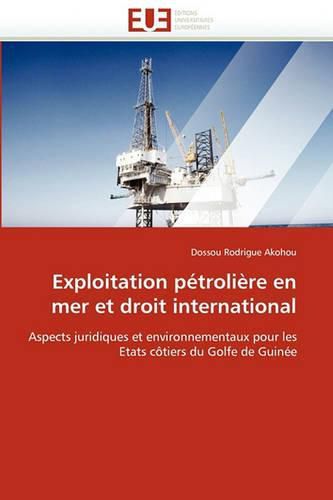 Cover image for Exploitation Petroliere En Mer Et Droit International